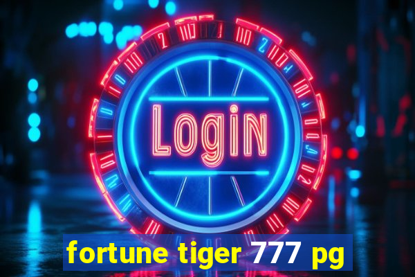 fortune tiger 777 pg